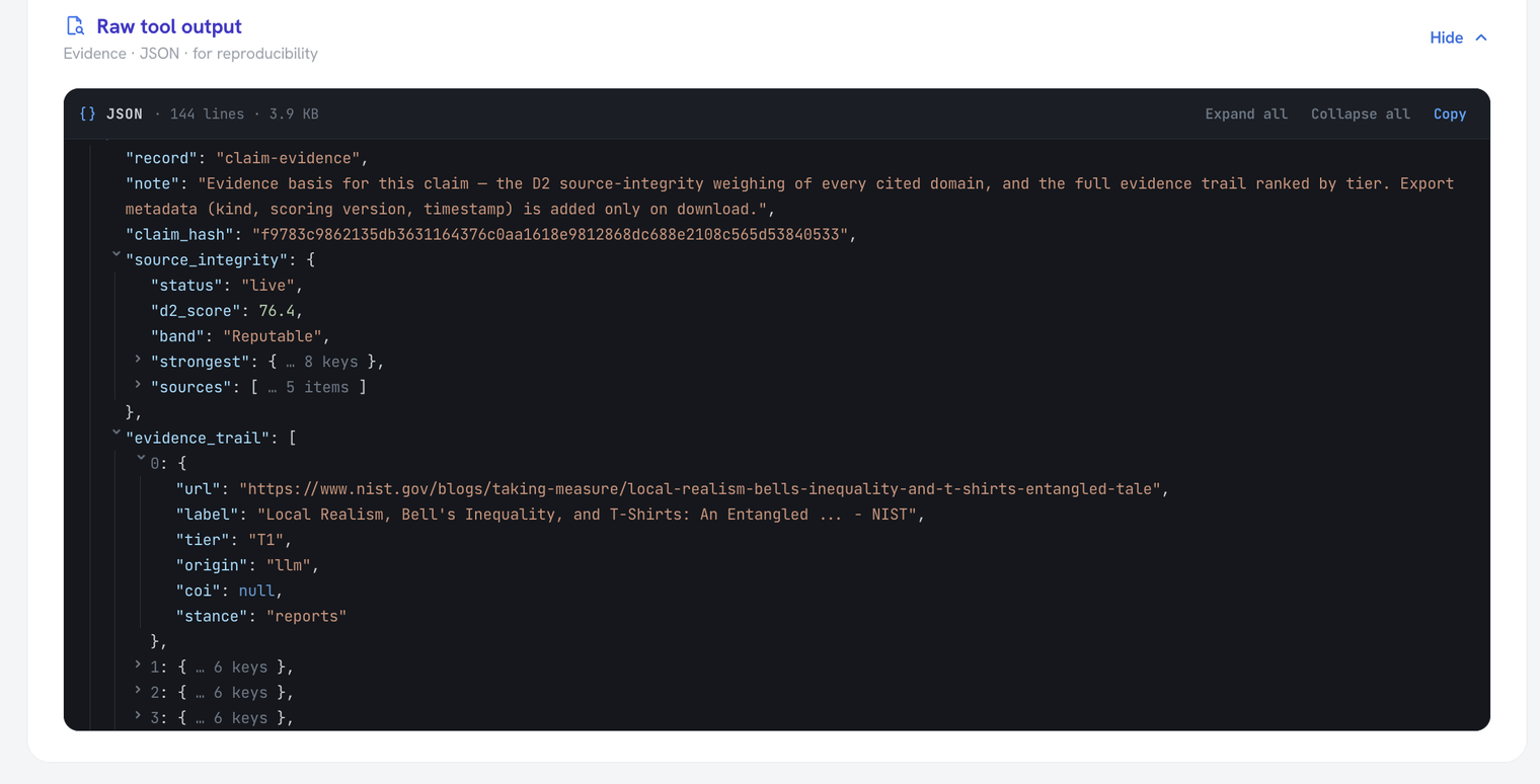 Raw evidence JSON behind a score — claim hash, source-integrity breakdown, and the full evidence trail, exported for reproducibility.